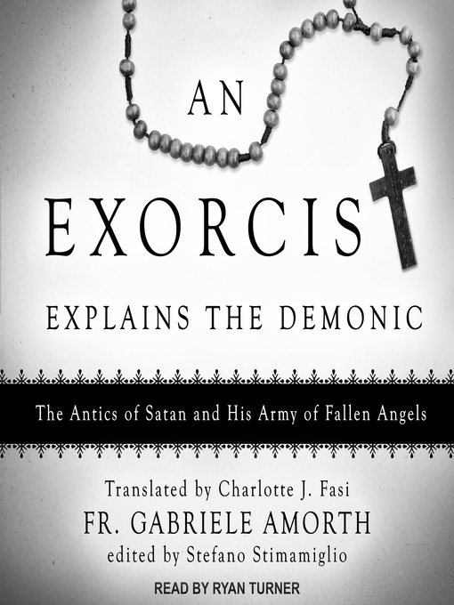 Title details for An Exorcist Explains the Demonic by Fr. Gabriele Amorth - Wait list